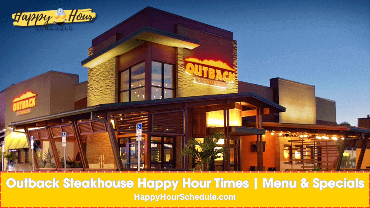 Outback Steakhouse Happy Hour Times⏳ Menu & Specials 2024