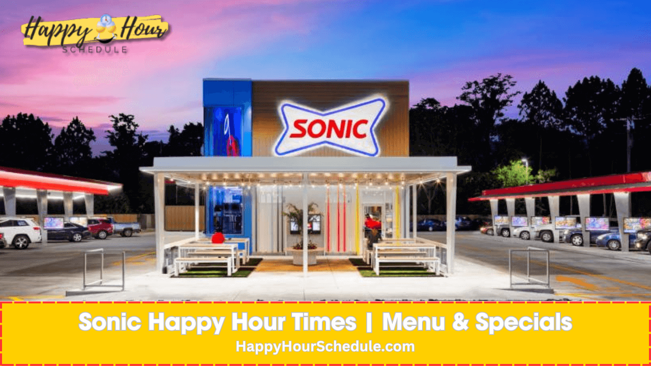 Sonic Happy Hour times and menu