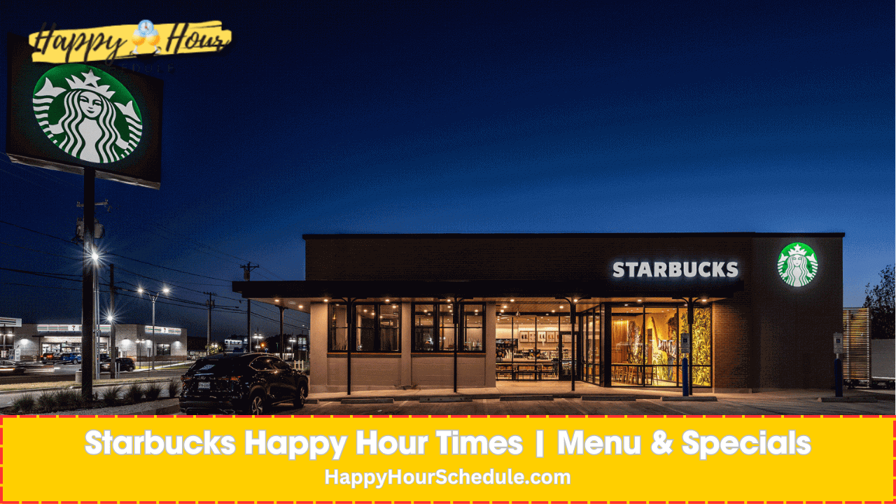 Starbucks Happy Hour 2024 Schedule - Paola Beatrisa