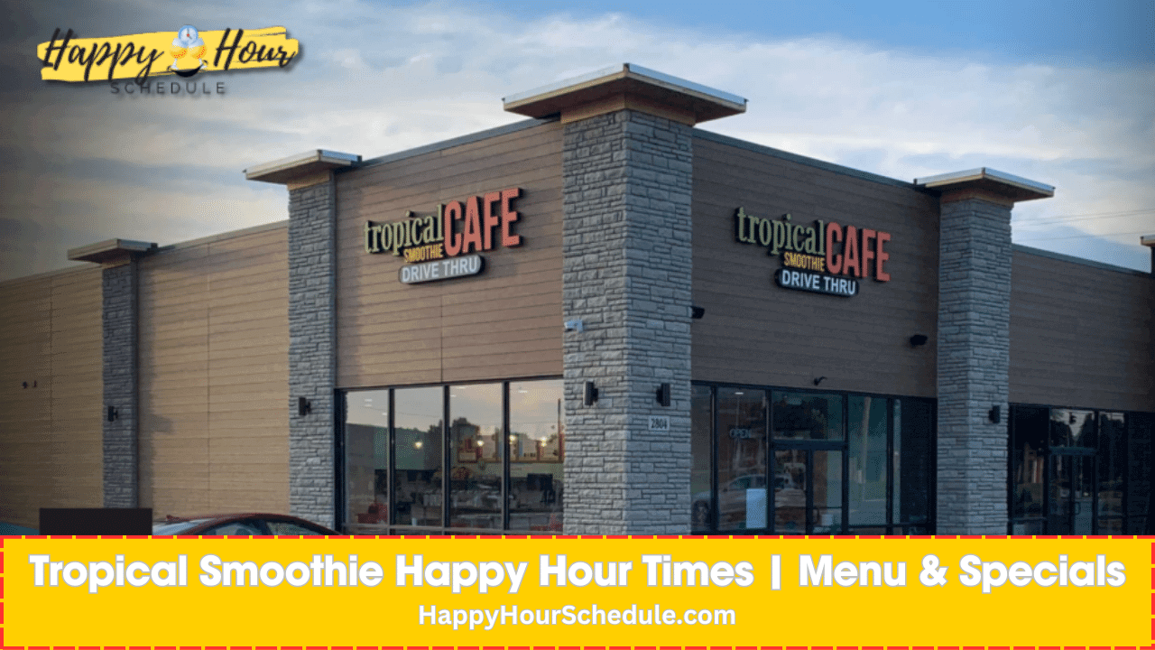 Tropical Smoothie Happy Hour menu, drinks and specials