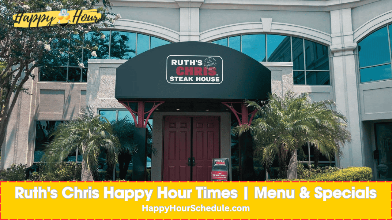 Ruth's Chris Happy Hour Times, menu specials, drink specials